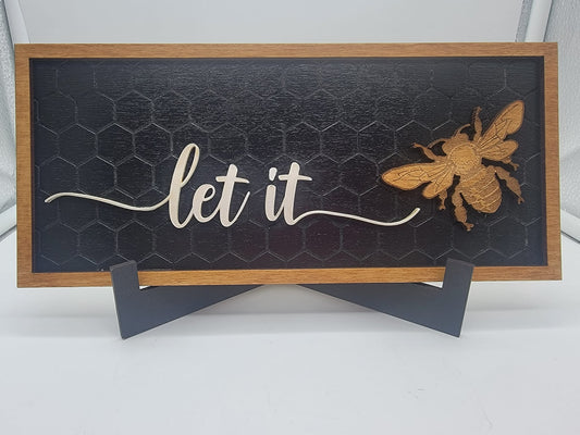 "Let it be" wooden sign with bee accent