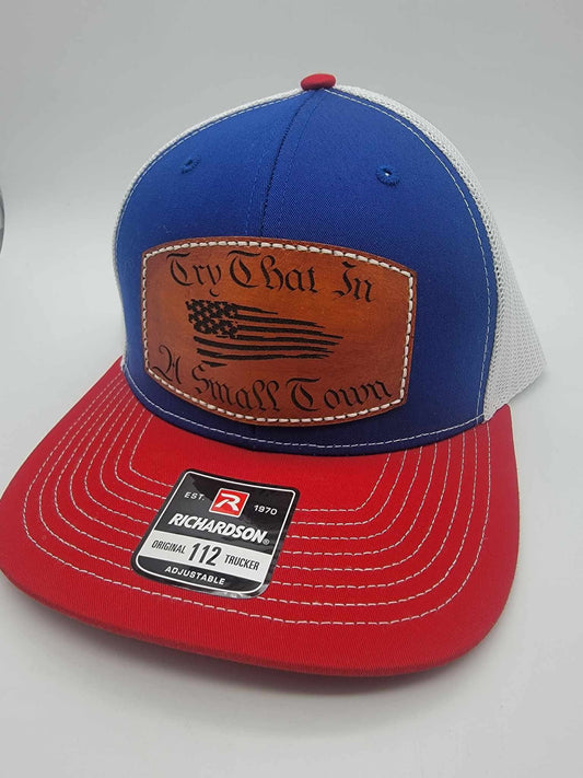 Try That In A Small Town Leather Patch Trucker Hat